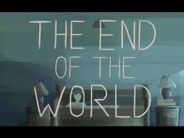 Menemukan Makna di Balik “The End of the World”